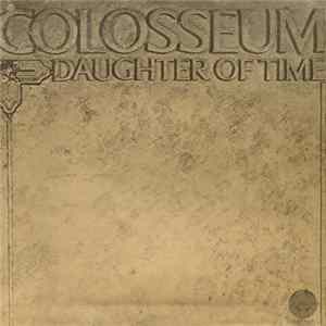 Colosseum - Daughter Of Time Album