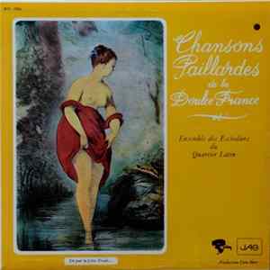 Ensemble Des Escholiers Du Quartier Latin - Chansons Paillardes De La Doulce France Album