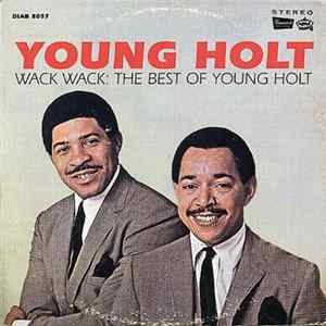 Young Holt - Wack Wack: The Best Of Young Holt Album