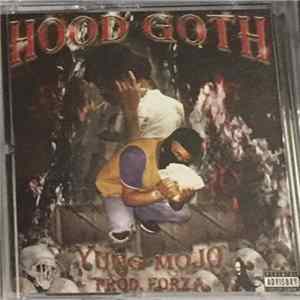 Yung Mojo - Hood Goth Album