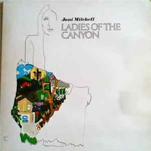 Joni Mitchell - Ladies Of The Canyon Album