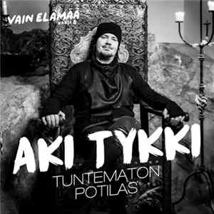 Aki Tykki - Tuntematon Potilas Album