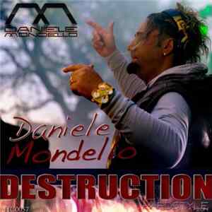 Daniele Mondello - Destruction Album