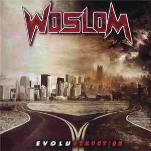 Woslom - Evolustruction Album
