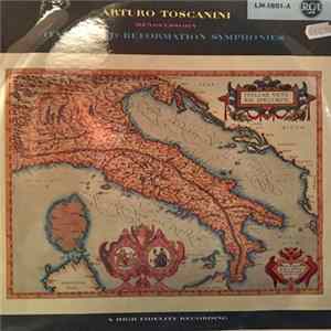 Arturo Toscanini / Mendelssohn - Italian And Reformation Symphonies Album
