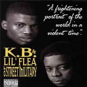 K.B. & Lil' Flea - A Frightening Portrait Of The World In A Violent Time Album