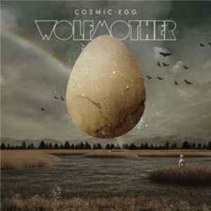 Wolfmother - Cosmic Egg Album