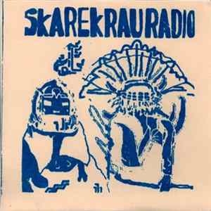 Skarekrauradio - The One Eyed Swine Is Queen Album