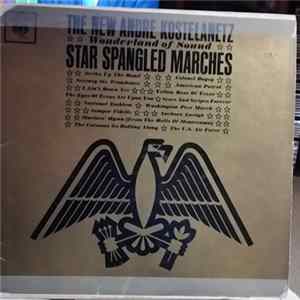 The New Andre Kostelanetz - Wonderland Of Sound - Star Spangled Marches Album