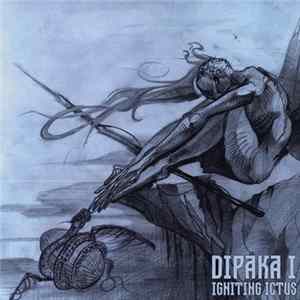 Various - Dipaka I: Igniting Ictus Album