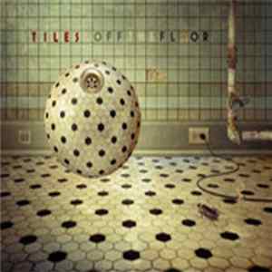Tiles - Off The Floor Album