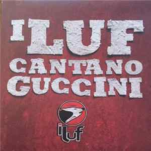 Luf - I Luf Cantano Guccini Album