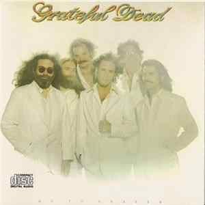 Grateful Dead - Go To Heaven Album