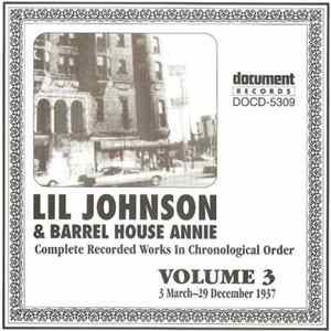 Lil Johnson & Barrel House Annie - Complete Recorded Works In Chronological Order Volume 3: 3 March-29 December 1937 Album