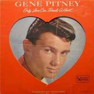 Gene Pitney - Only Love Can Break A Heart Album