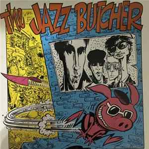 The Jazz Butcher - A Scandal In Bohemia Album