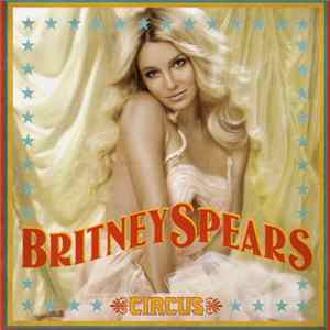 Britney Spears - Circus Album