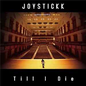 Joystickk - Till I Die Album