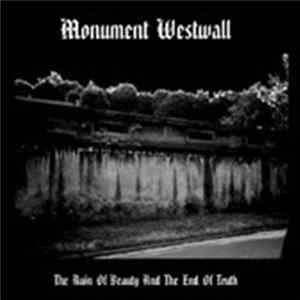Monument Westwall - The Ruin Of Beauty And The End Of Truth Album