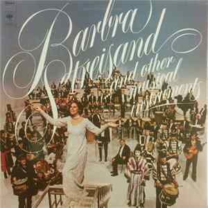 Barbra Streisand - Barbra Streisand And Other Musical Instruments Album