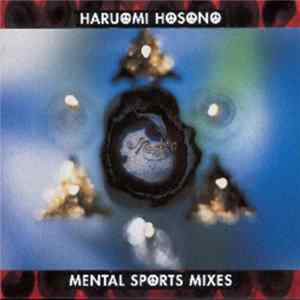 Haruomi Hosono - Mental Sports Mixes Album