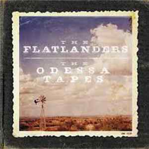 The Flatlanders - The Odessa Tapes Album