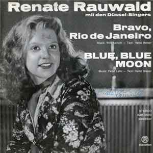 Renate Rauwald - Bravo, Rio De Janeiro / Blue, Blue Moon Album