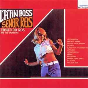 Edmundo Ros & His Orchestra - Latin Boss...Señor Ros Album