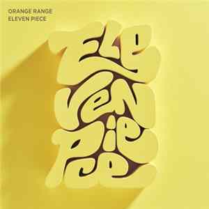 Orange Range - Eleven Piece Album