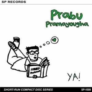 Prabu Pramayougha - Ya! Album