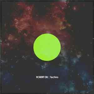 Robert DB - Techno Album