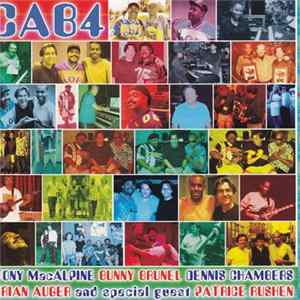 Tony MacAlpine, Bunny Brunel, Dennis Chambers, Brian Auger And Special Guest Patrice Rushen - CAB4 Album
