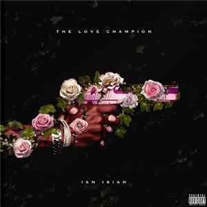 Ian Isiah - The Love Champion Album