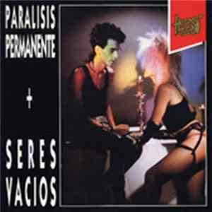 Paralisis Permanente + Seres Vacios - Heroes De Los 80 Album