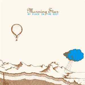 Morning Star - My Place In The Dust Album