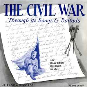 Frank Warner, Bill Bonyun and J. Anthony Scott - The Civil War Through Its Ballads And Songs Album