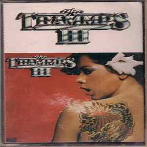 The Trammps - The Trammps III Album