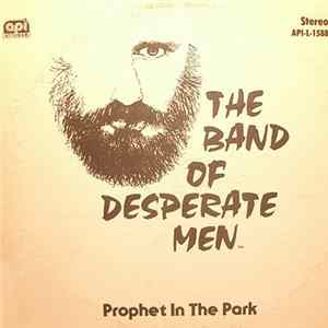The Band Of Desperate Men - Prophet In The Park Album
