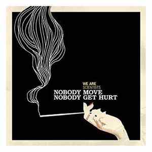 We Are Scientists - Nobody Move Nobody Get Hurt Album