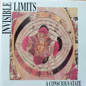 Invisible Limits - A Conscious State Album