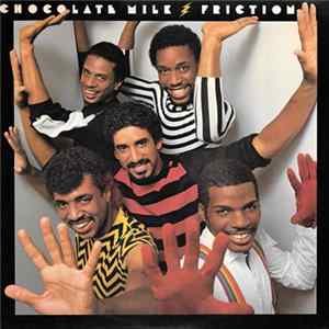 Chocolate Milk - Friction Album