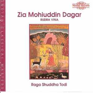 Zia Mohiuddin Dagar - Raga Shuddha Todi Album