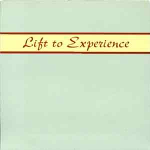 Lift To Experience - Lift To Experience Album
