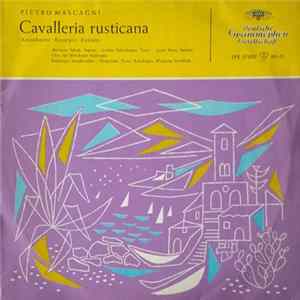 Pietro Mascagni - Cavalleria Rusticana (Ausschnitte • Excerpts • Extraits) Album