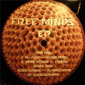 Noize Maniak / Kl-Audio - Free Minds Ep Album