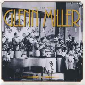 The Glenn Miller Orchestra - The Legend Lives On Album