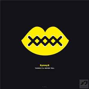 SynnyS - Things I'll Never Tell Album