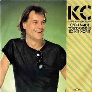 KC & The Sunshine Band - (You Said) You'd Gimme Some More Album