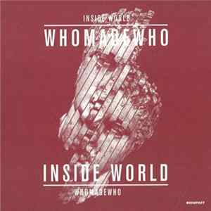 WhoMadeWho - Inside World Album