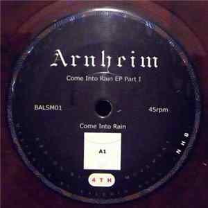 Arnheim - Come Into Rain Ep Part 1 Album